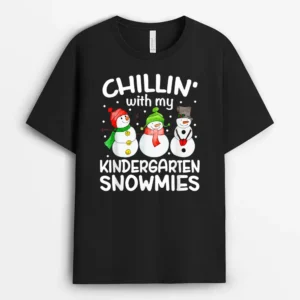 Chillin' With My Kindergarten Snowmies Christmas Teacher T-Shirt - Black